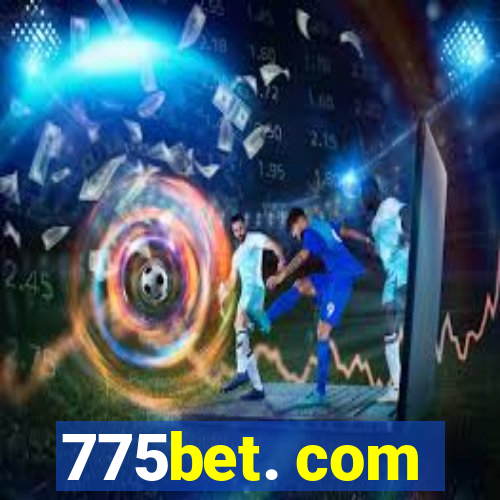 775bet. com